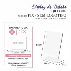 Display Balcão CHAVE PIX Acrílico Transparente + Encarte glossy 180gr colorido - TM 10x15cm 