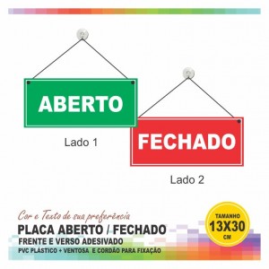 Placa ABERTO / FECHADO Frente e verso 13X30 cm - PS Plástico Branco 1MM Adesivado 